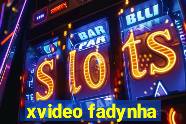 xvideo fadynha